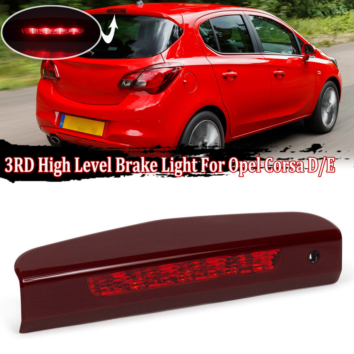 new high-level 3Rd brake taillights for VAUXHALL for Corsa D/E 5-door models 13188045