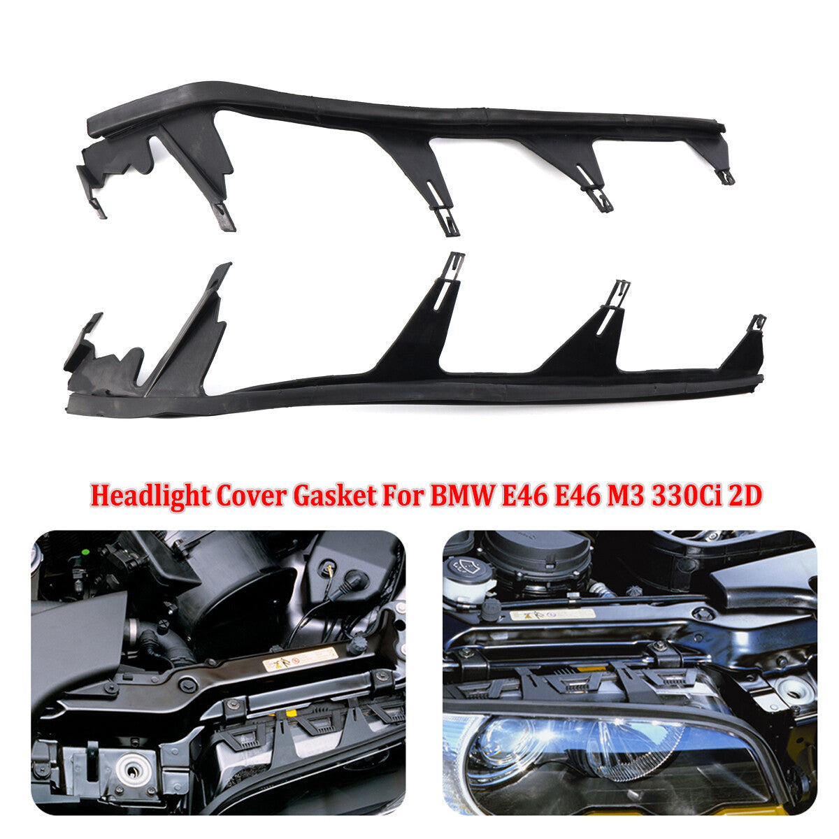 A pair of upper light gasket sealing strips are suitable for BMW E46 M3 330Ci Pre-LCI headlights.