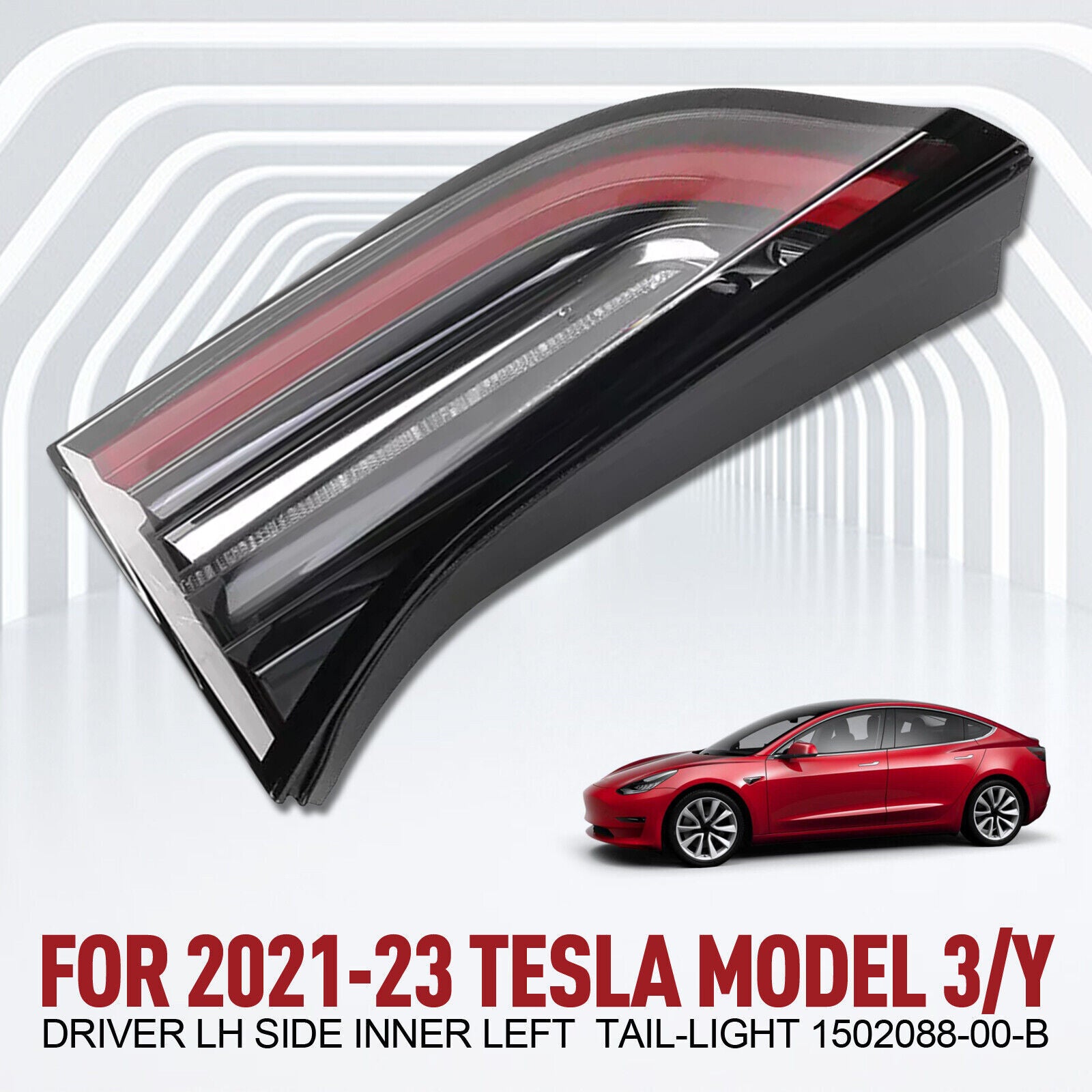 For 2021-2023 for Tesla Model 3/Y Driver LH Side Inner Left Tail-light 1502088-00-B
